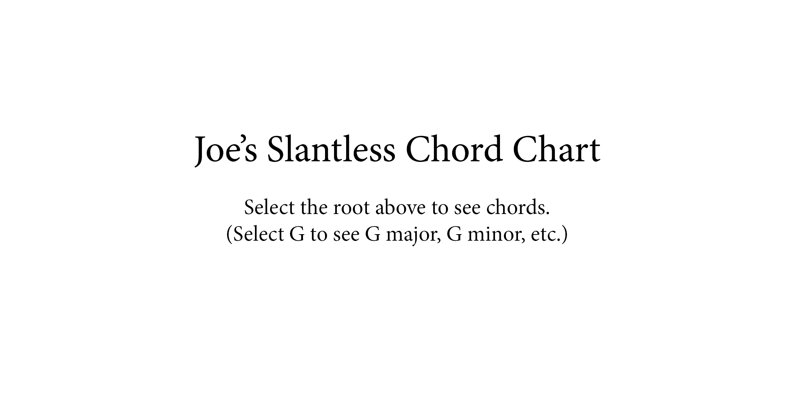 Joe's Slantless Chord Chart Tablature